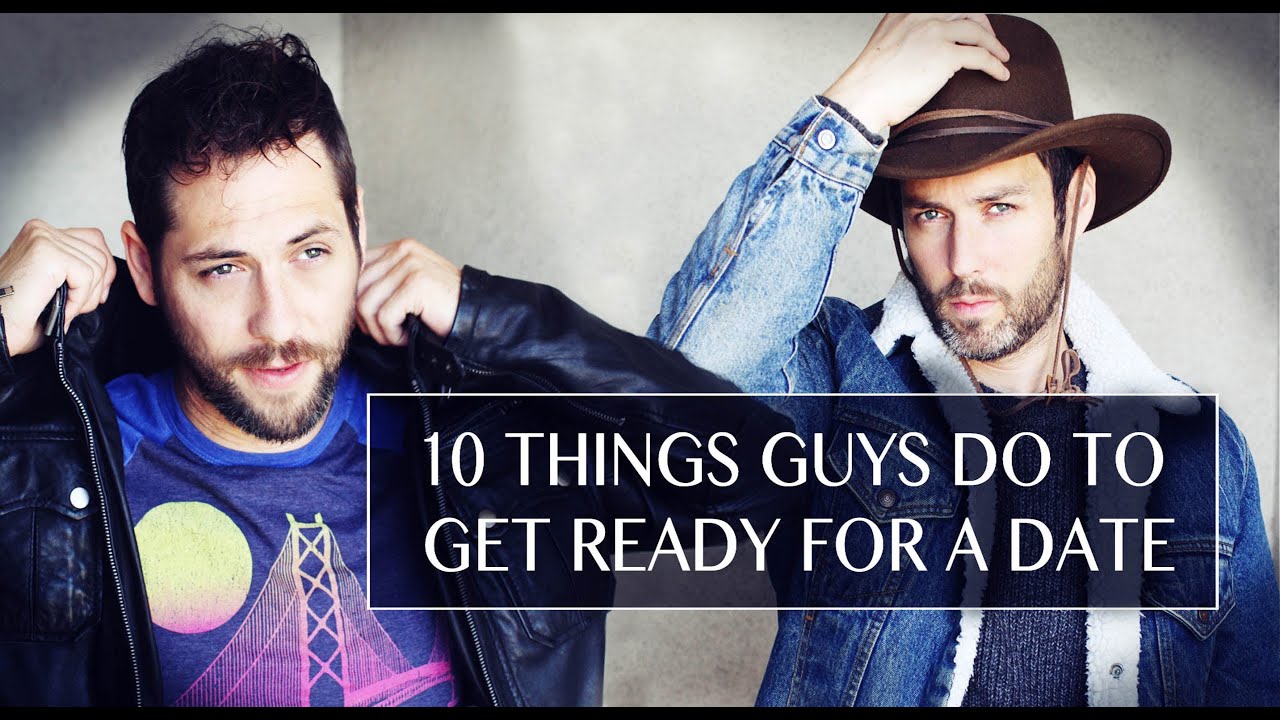 10 Things Guys Do To Get Ready For A Date