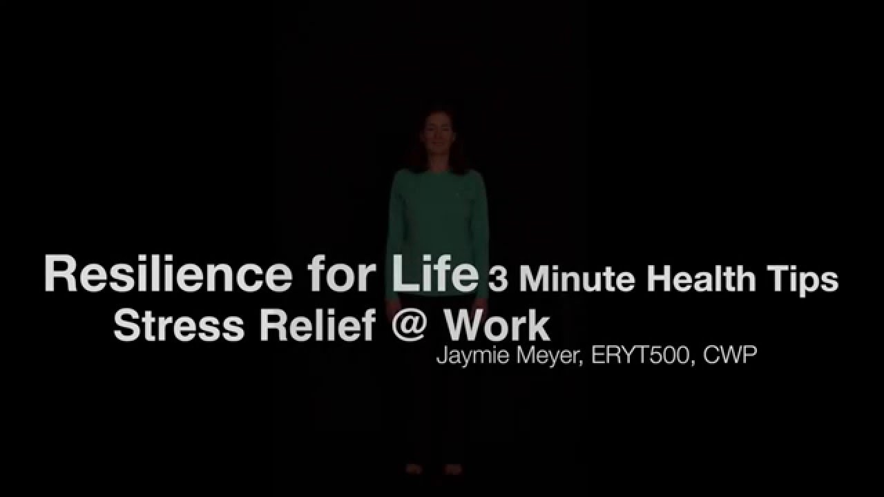 3-Minute Health Tips: Stress Relief @ Work