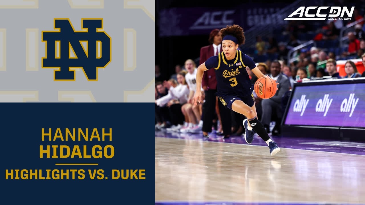 Notre Dame Superstar Hannah Hidalgo Highlights vs. Duke