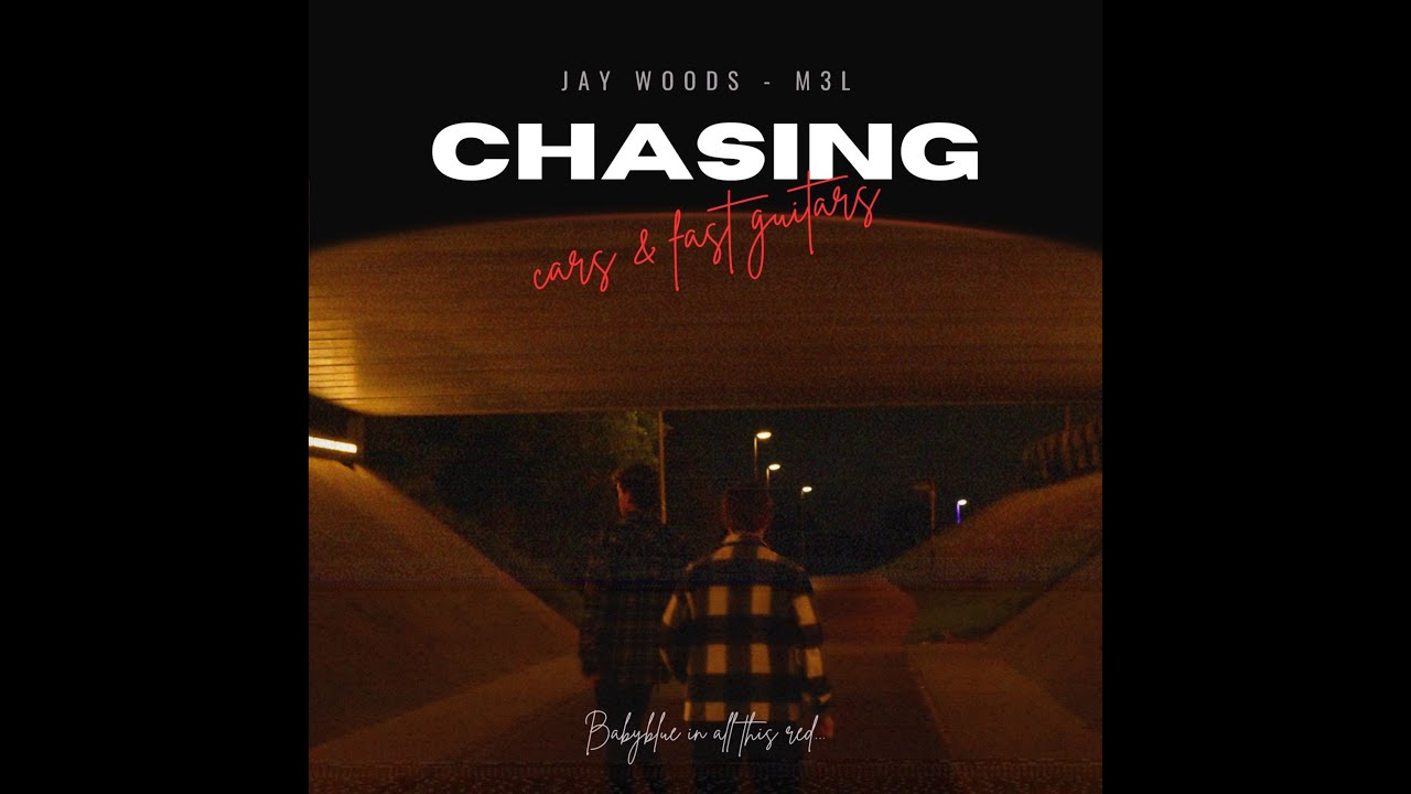 JAY WOODS (feat. M3L) - Chasing (lyric video)