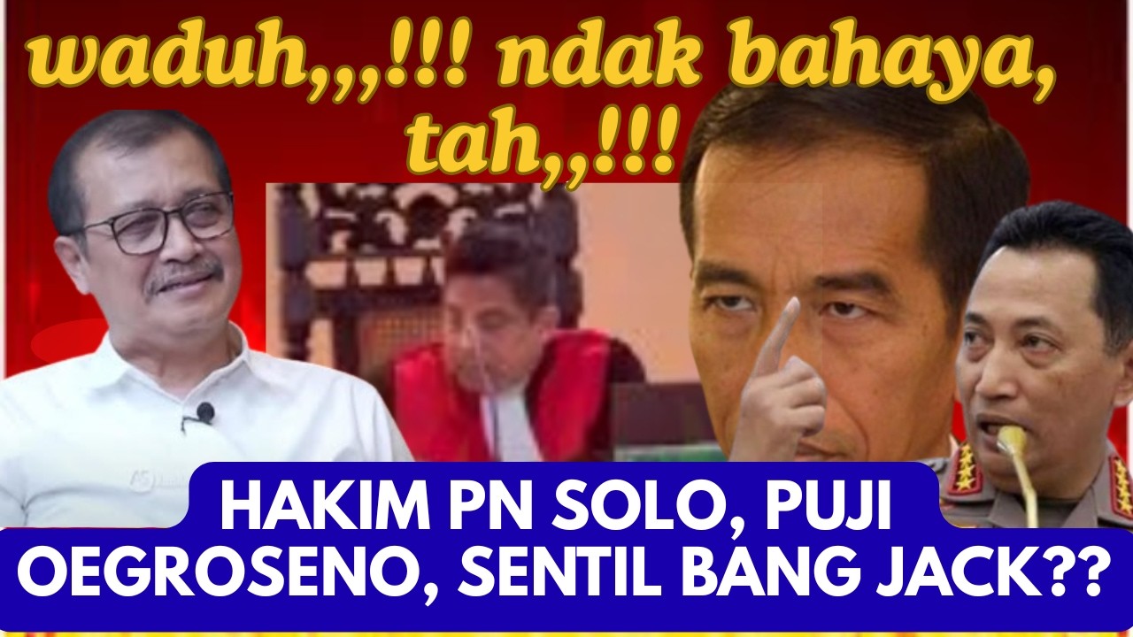 BERANI,!!! HAKIM INI PUJI OEGROSENO, SINDIR JOKOWI DAN LISTYO SIGIT MANGKIR DARI SIDANG!?#sidangcls