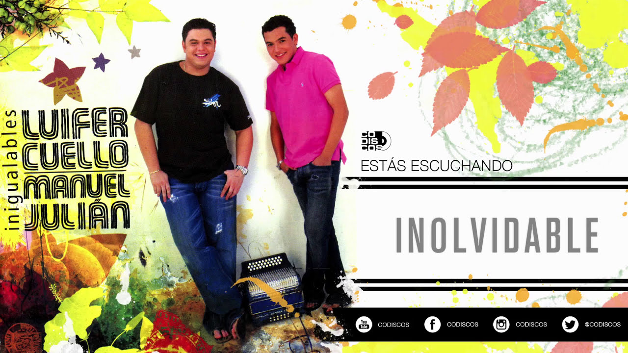 Inolvidable, Luifer Cuello Y Manuel Juli&aacute;n - Audio