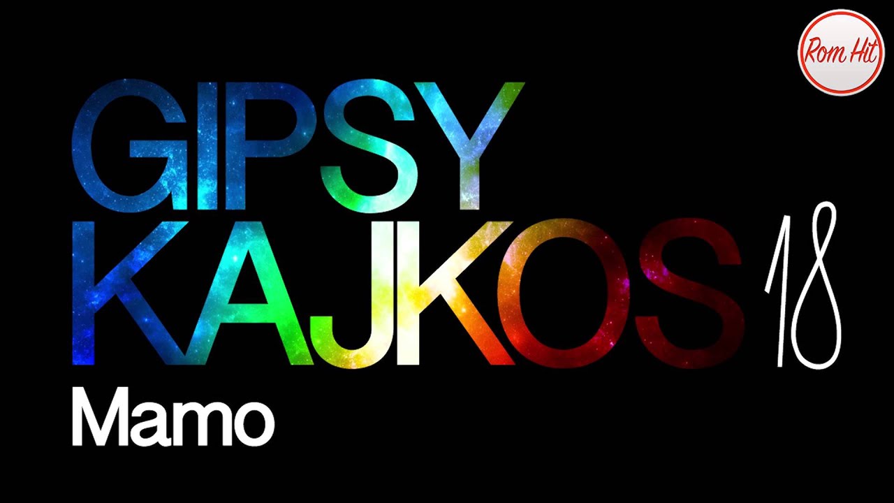 Gipsy Kajkos 18 - MAMO