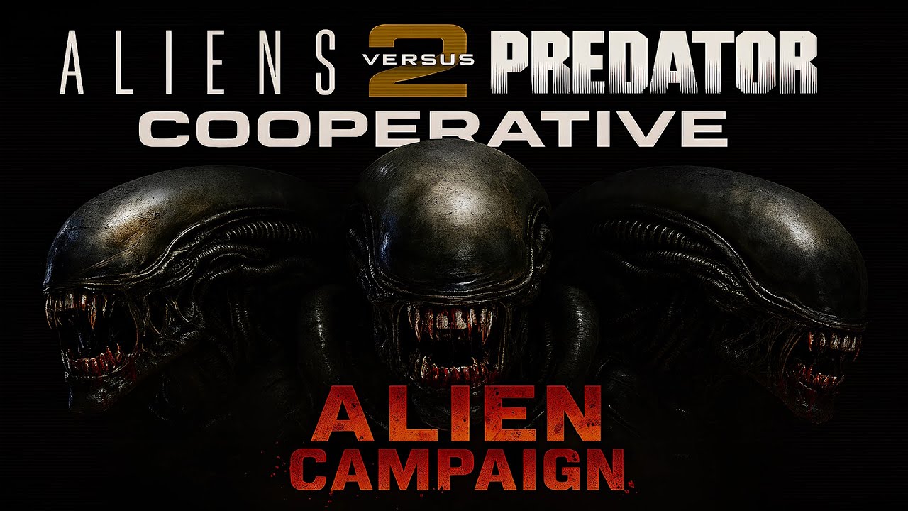 Aliens vs. Predator 2 - COOPERATIVE MOD | FULL ALIEN CAMPAIGN | AVPUNKNOWN @b1kingkenny @avp2