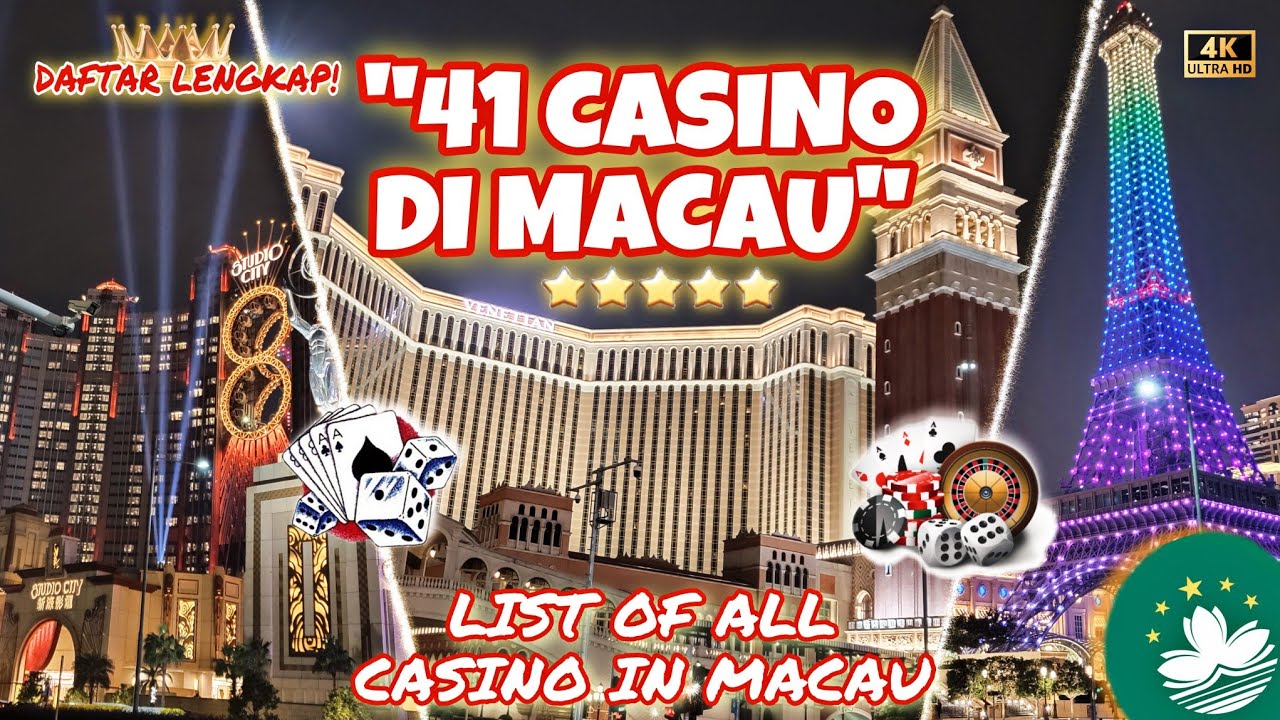 DAFTAR LENGKAP 41 CASINO DI MACAU