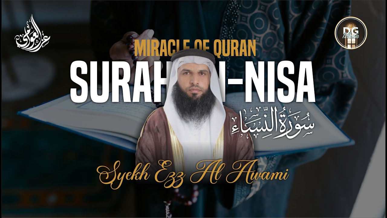 MIRACLE OF QURAN - SURAN AN-NISA || SYEKH EZZEDINE AL AWAMI