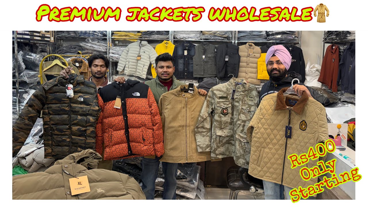 Wholesale Premium Jackets | Global Star Market Gandhi Nagar Ludhiana | Harsh Exports 