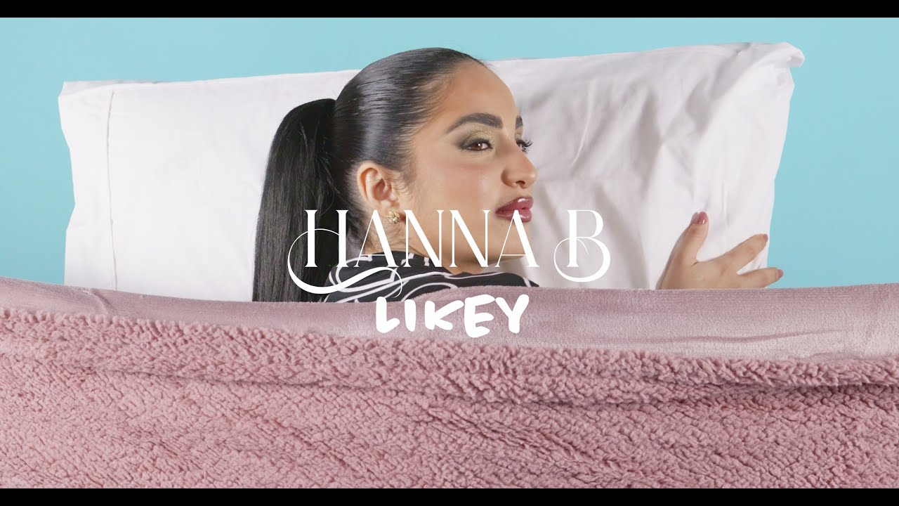Hanna B - Likey (Video Ufficiale)