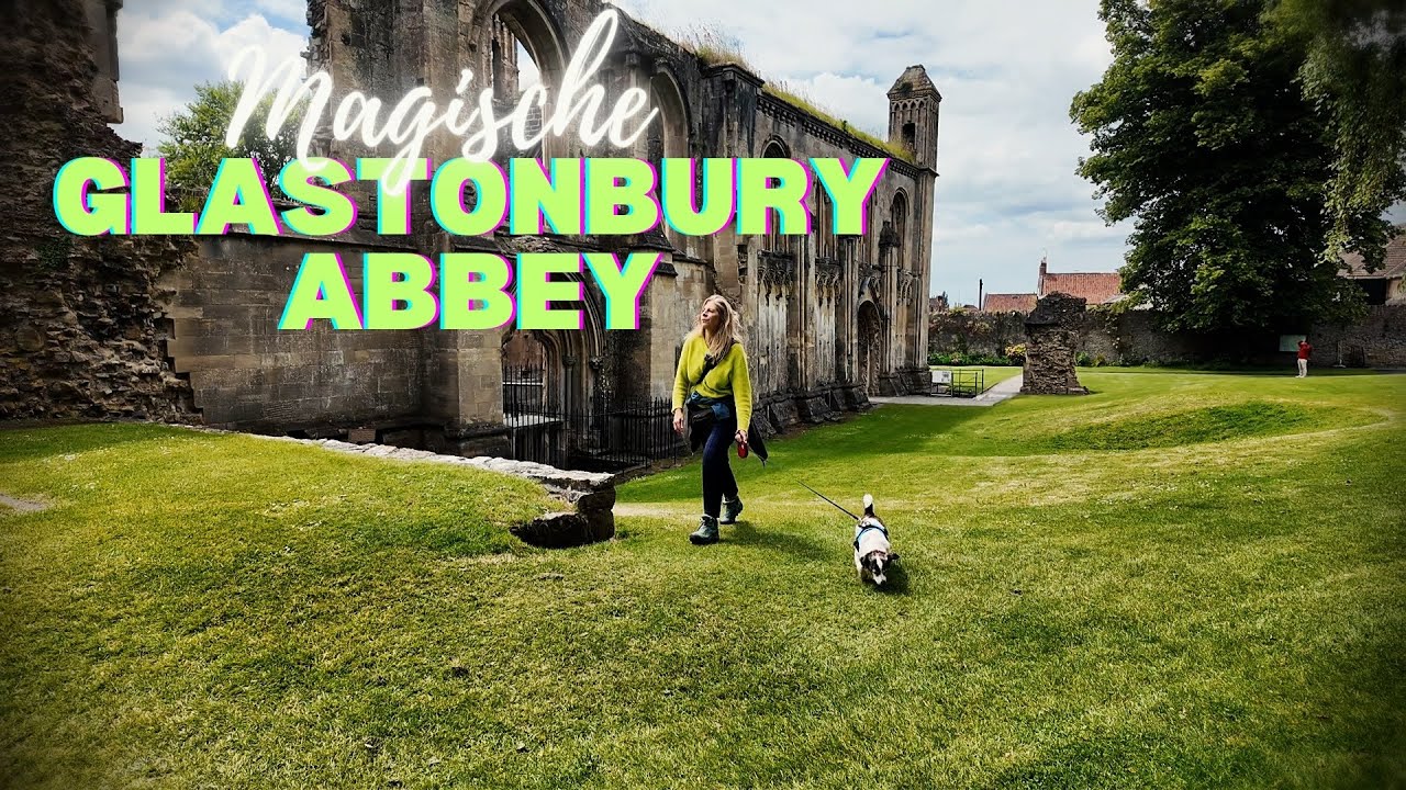 Kraftorte in der Glastonbury Abbey