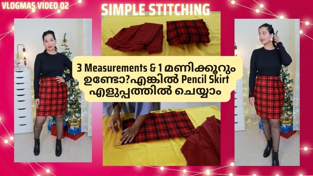 DIY Pencil Skirt I 3 Measurements & 1 മണിക്കൂറും ഉണ്ടോ? Pencil Skirt എളുപ്പത്തിൽ ചെയ്യാം Vlogmas 02