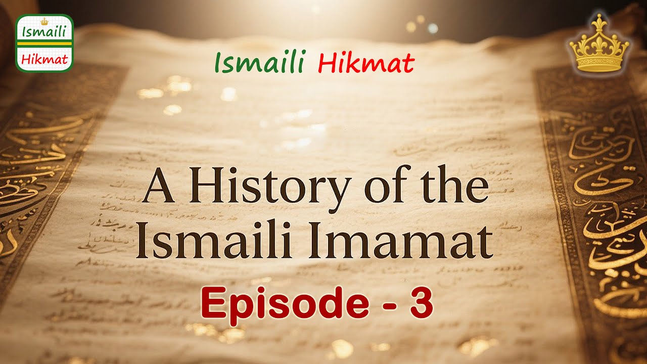 Imamat Through the Ages | Episode 3 | Mawlana Muhammad al-Mahdi (A.S.) to Mawlana al-Aziz (A.S.)