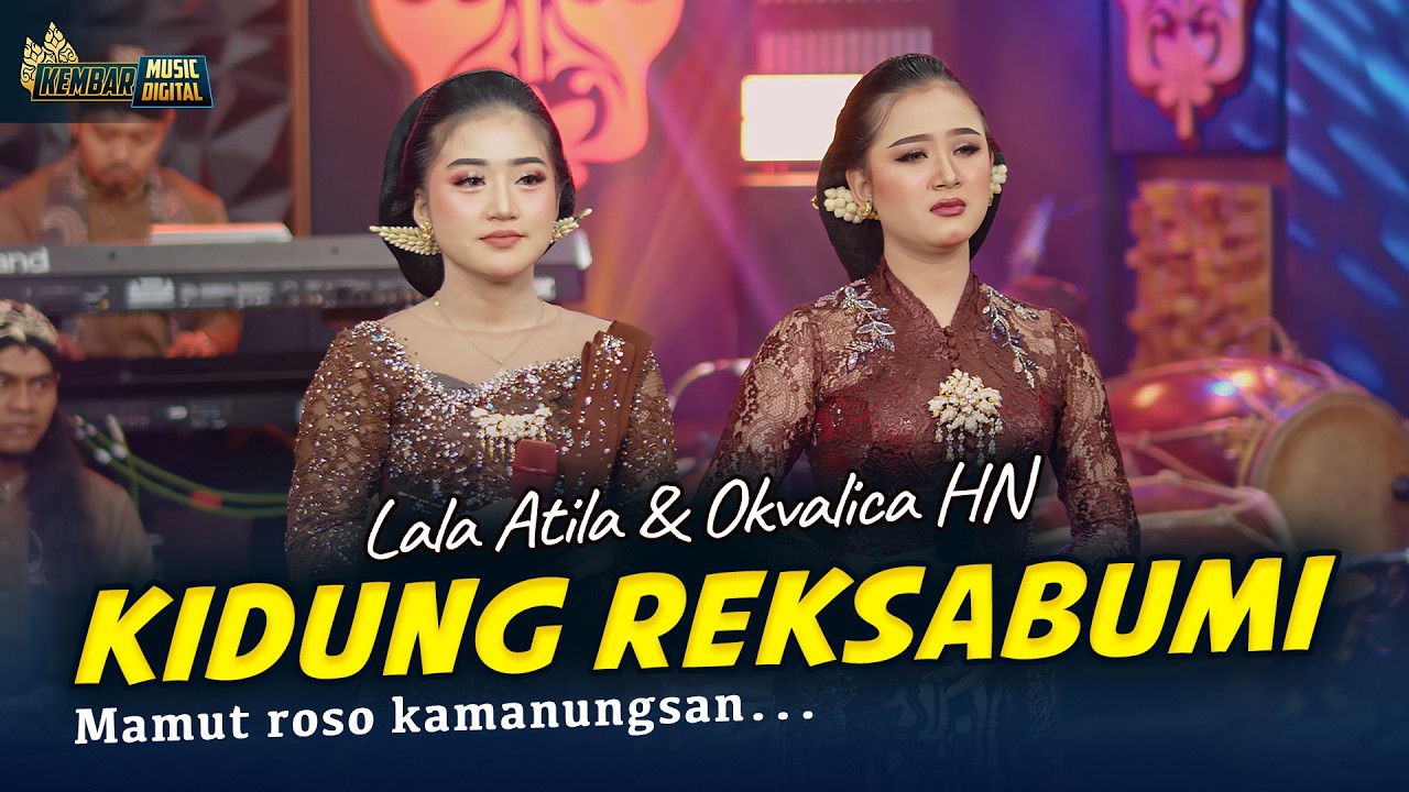 Lala Atila ft. Ocvalica HN - KIDUNG REKSABUMI - Kembar Campursari ( Official Music Video )