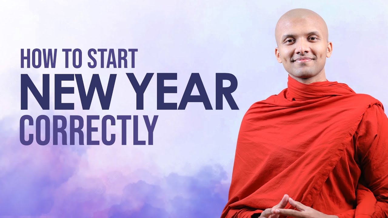 How To Start New Year Correctly | Buddhism In English