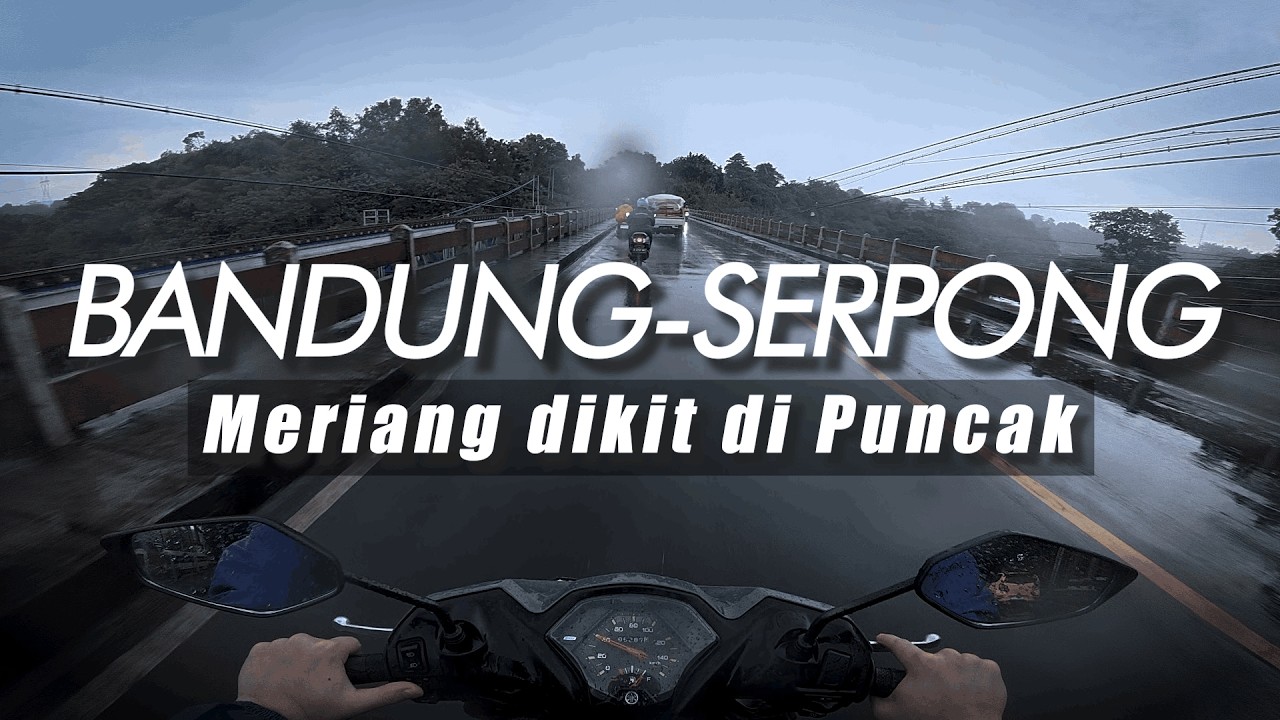 TOURING BARENG MENERJANG HUJAN | BANDUNG - SERPONG via PUNCAK