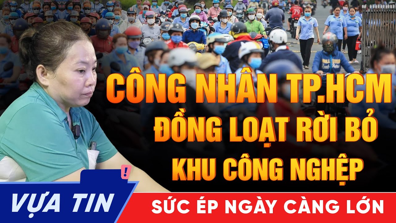 TPHCM SÁT TẾT 2026 - HÀNG NGÀN CÔNG NHÂN RỒNG RẮN RỜI BỎ KHU CÔNG NGHIỆP DÙ VIỆC LÀM TĂNG 30%