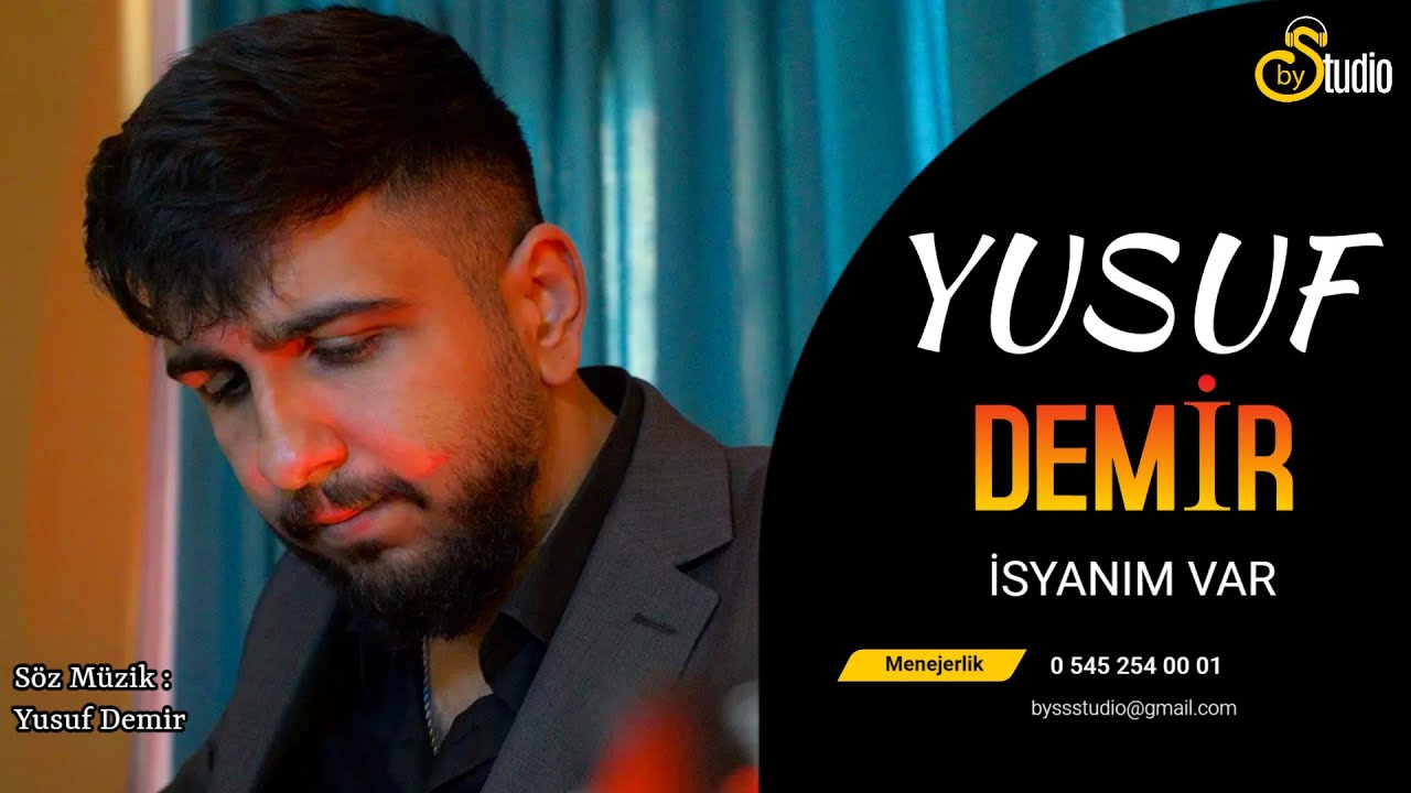 YUSUF DEMİR İSYANIM VAR YENİ KLİP 2022 I Bys Studio I