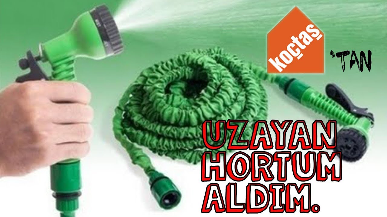 KOÇTAŞ'tan uzayan hortum aldım.