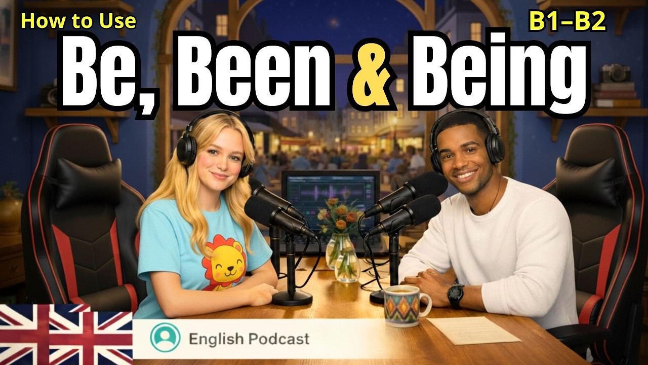 How to Use BE, BEEN & BEING in Easy English Beginner A1–A2
