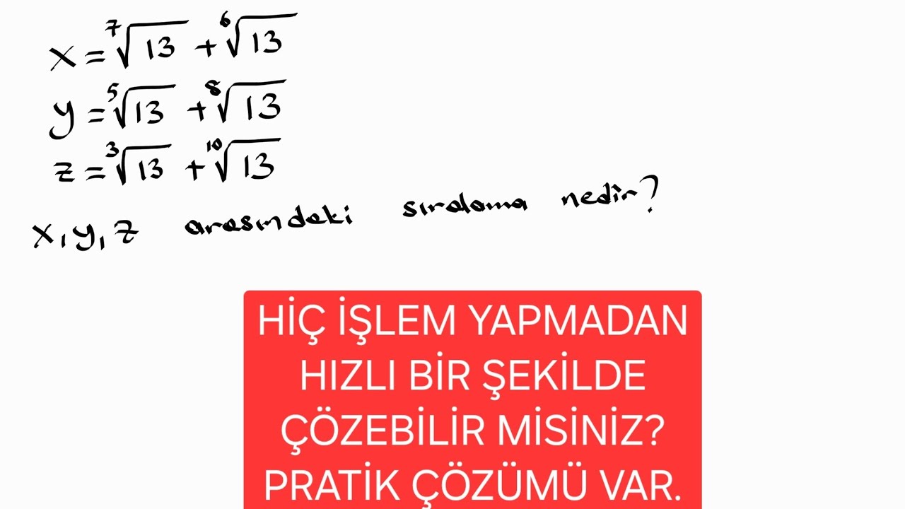 BAZEN BİLDİKLERİMİZİ KULLANARAK BİLMEDİKLERİMİZİ SIRALARIZ.pratik çözüm.#matematik