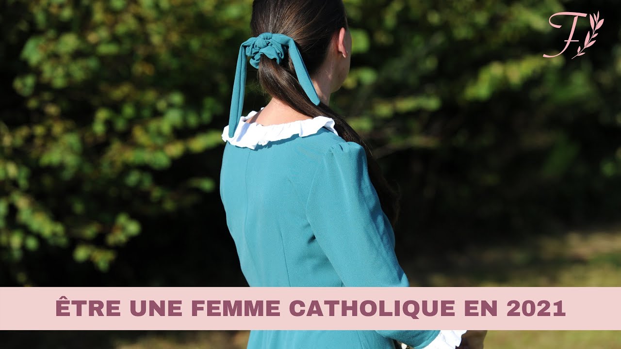 Être une femme catholique aujourd'hui : est-ce encore possible ?