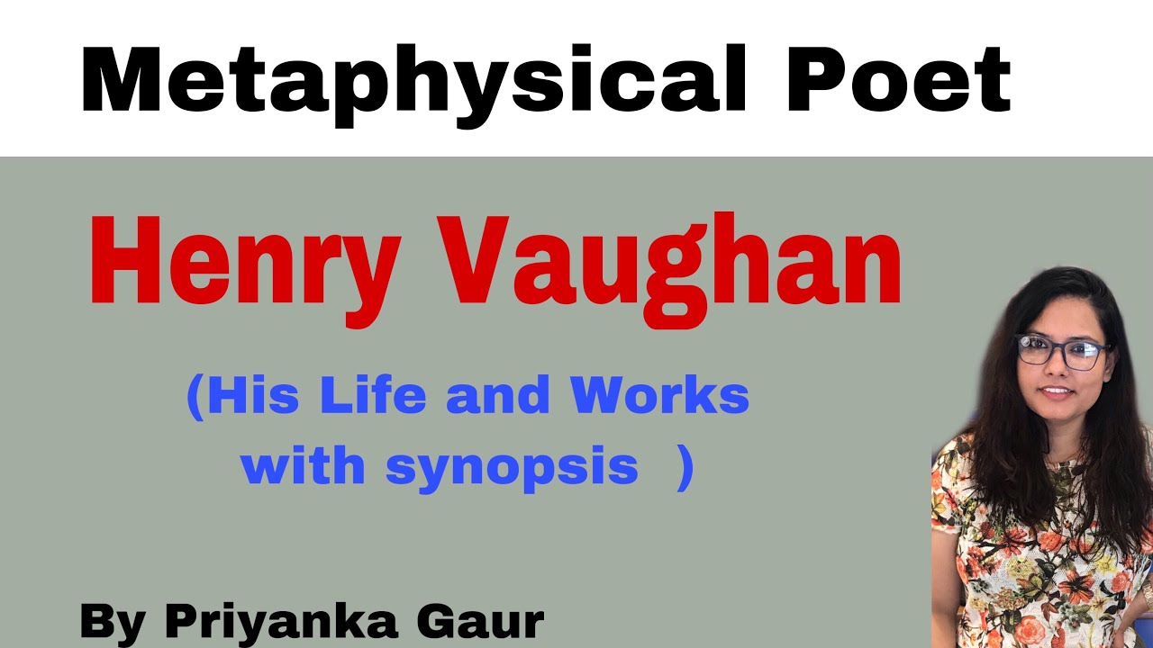 E:-31 Henry Vaughan ( His Life and His Works) Metaphysic Poet