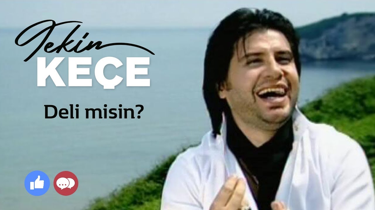 Tekin Ke&ccedil;e | Deli misin?
