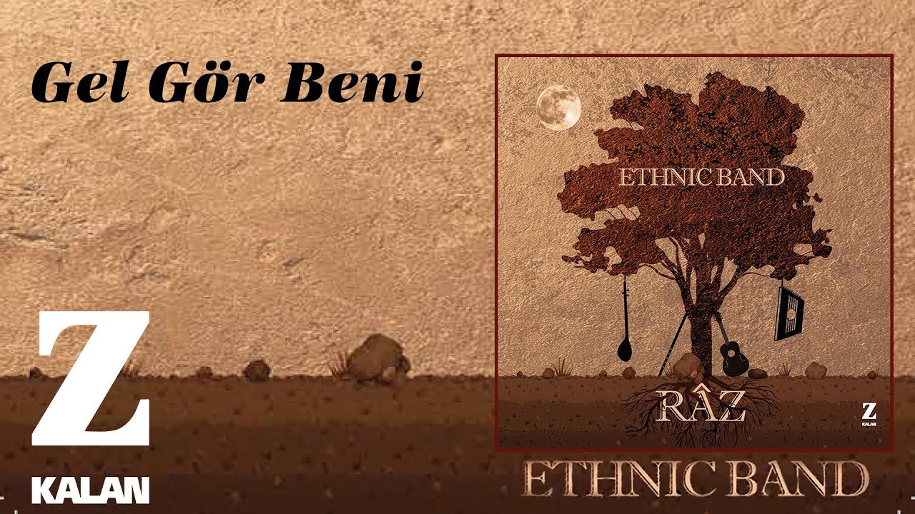 Ethnic Band - Gel Gör Beni [ Râz © 2018 Z Müzik ]