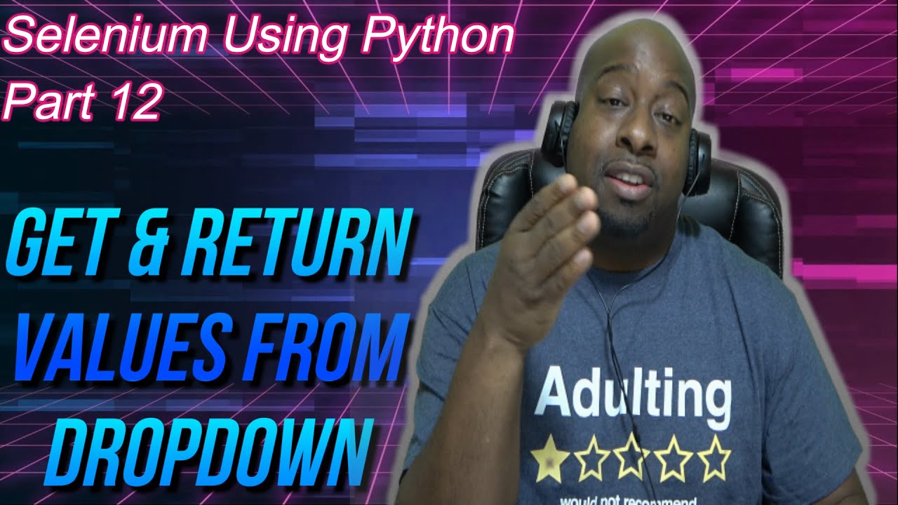 ✔ Selenium Python: How To Return Values From Select Drop Down