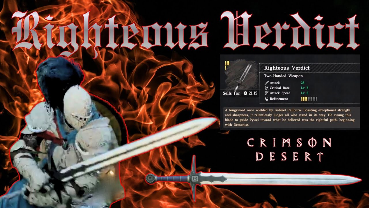 Righteous Verdict - Powerful Weapon Crimson Desert