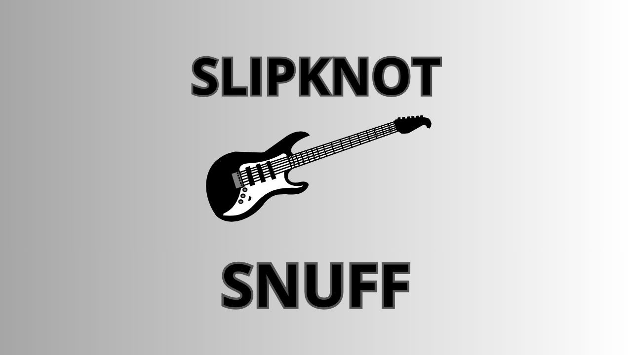 Snuff - Slipknot (COVER)