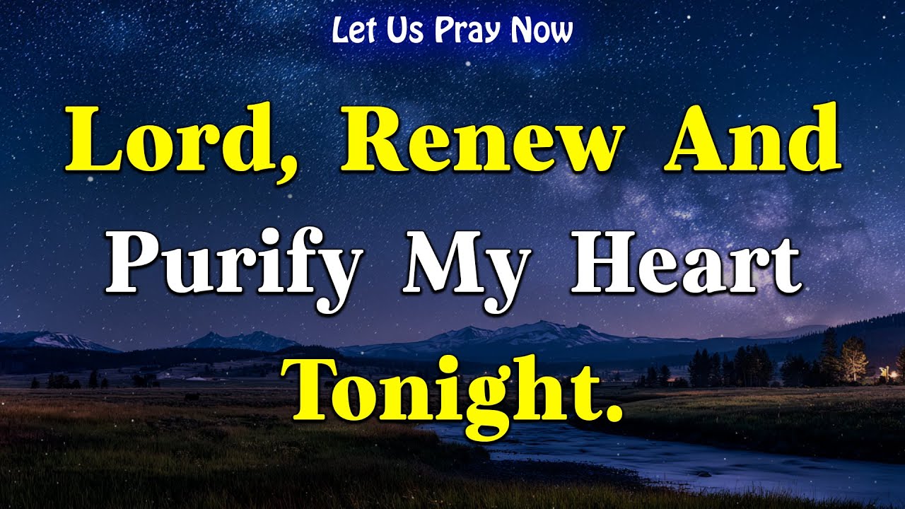 Dear Lord, Before I Sleep, Transform My Mind and Set Me Apart for You | Night Prayer Before Sleep