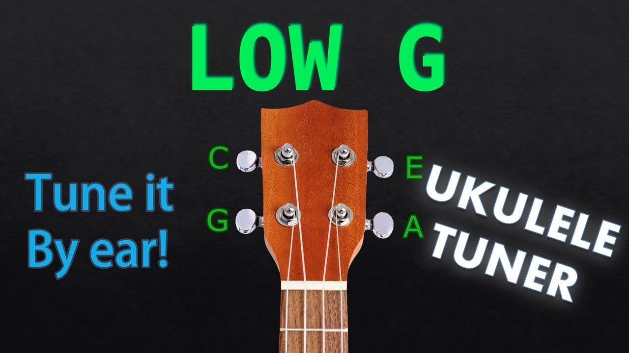 LOW G - UKULELE Tuning (Tuner)