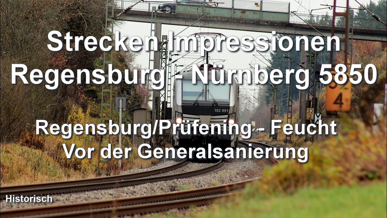 Strecken Impressionen  Regensburg/Prüfening -  Feucht 5850