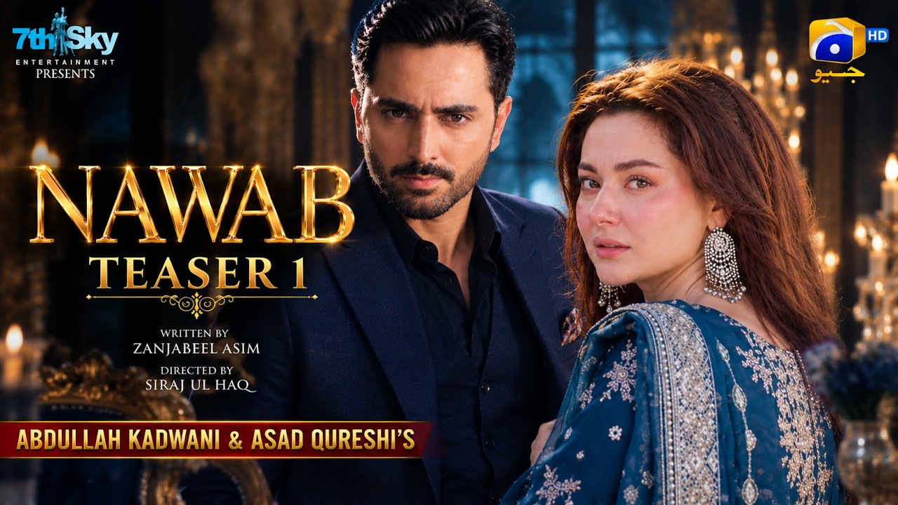 NAWAB Teaser 1 | Danish Taimoor & Hania Aamir | New Pakistani Drama 2026