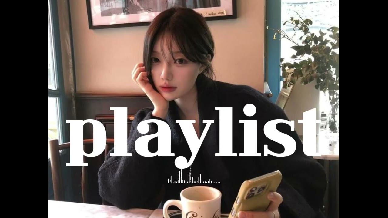 [playlist]그냥틀어두면 기분좋아지는 카페 플레이리스트 