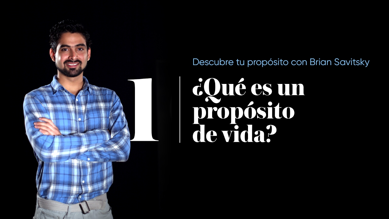 ¿Qué es un propósito de vida?