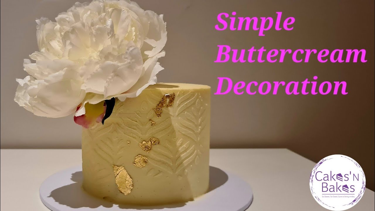 Simple Buttercream Cake Decoration