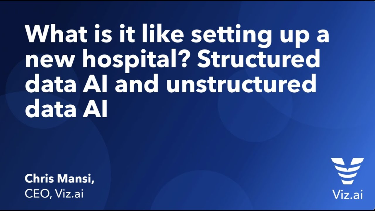 Setting up a new hospital: structured vs. unstructured data AI