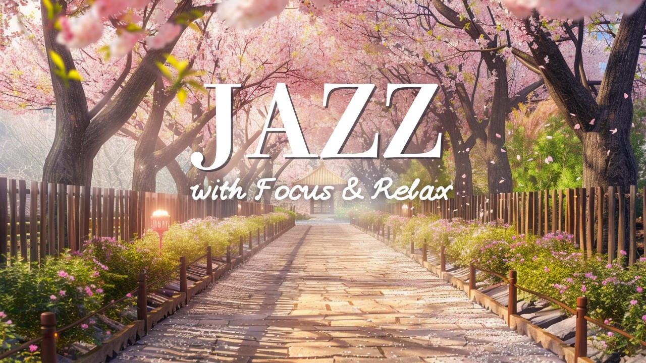 Cherry Blossom Spring Jazz 🌸 | Cozy Sakura Café Background Music