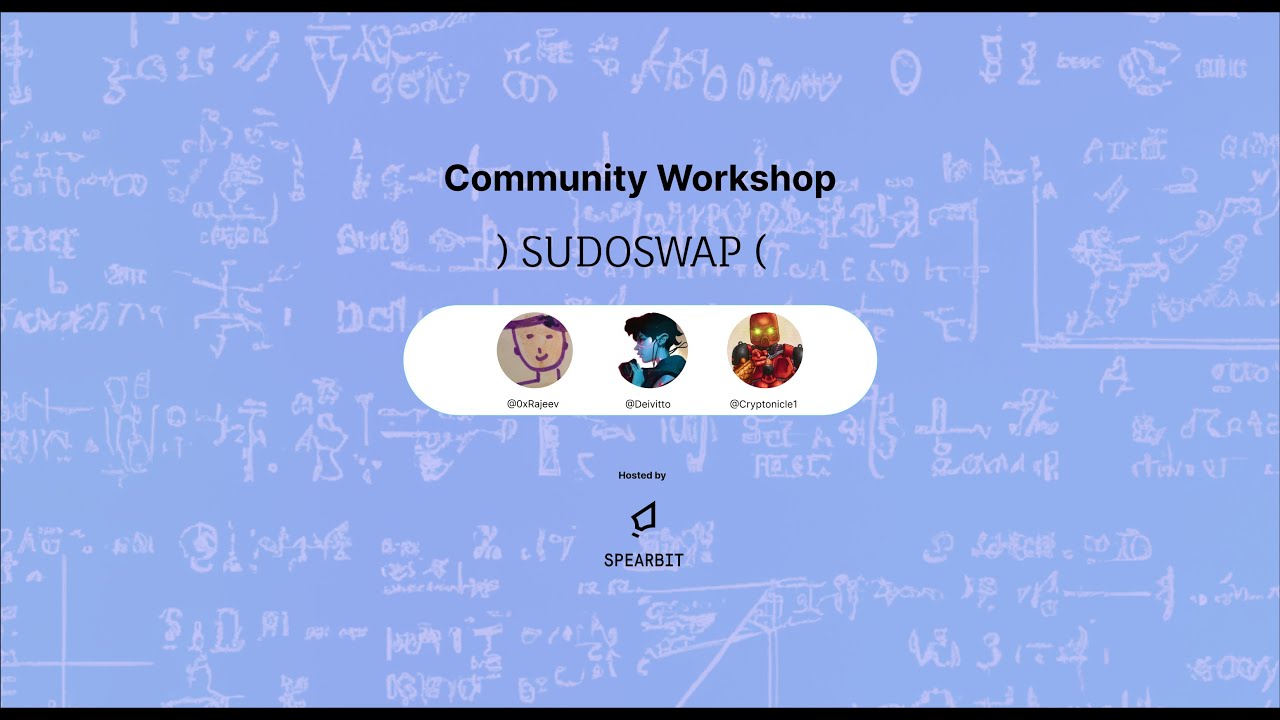 Community Workshop: Sudoswap by Rajeev, Cryptonicle1 and Deivitto