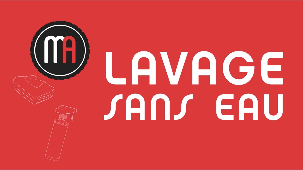 Tuto n°14 - Lavage Sans Eau - Maniac Auto Detailing