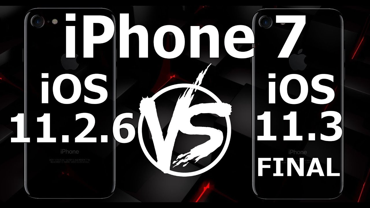 iPhone 7 : iOS 11.3 Final vs iOS 11.2.6 (Build 15E216)