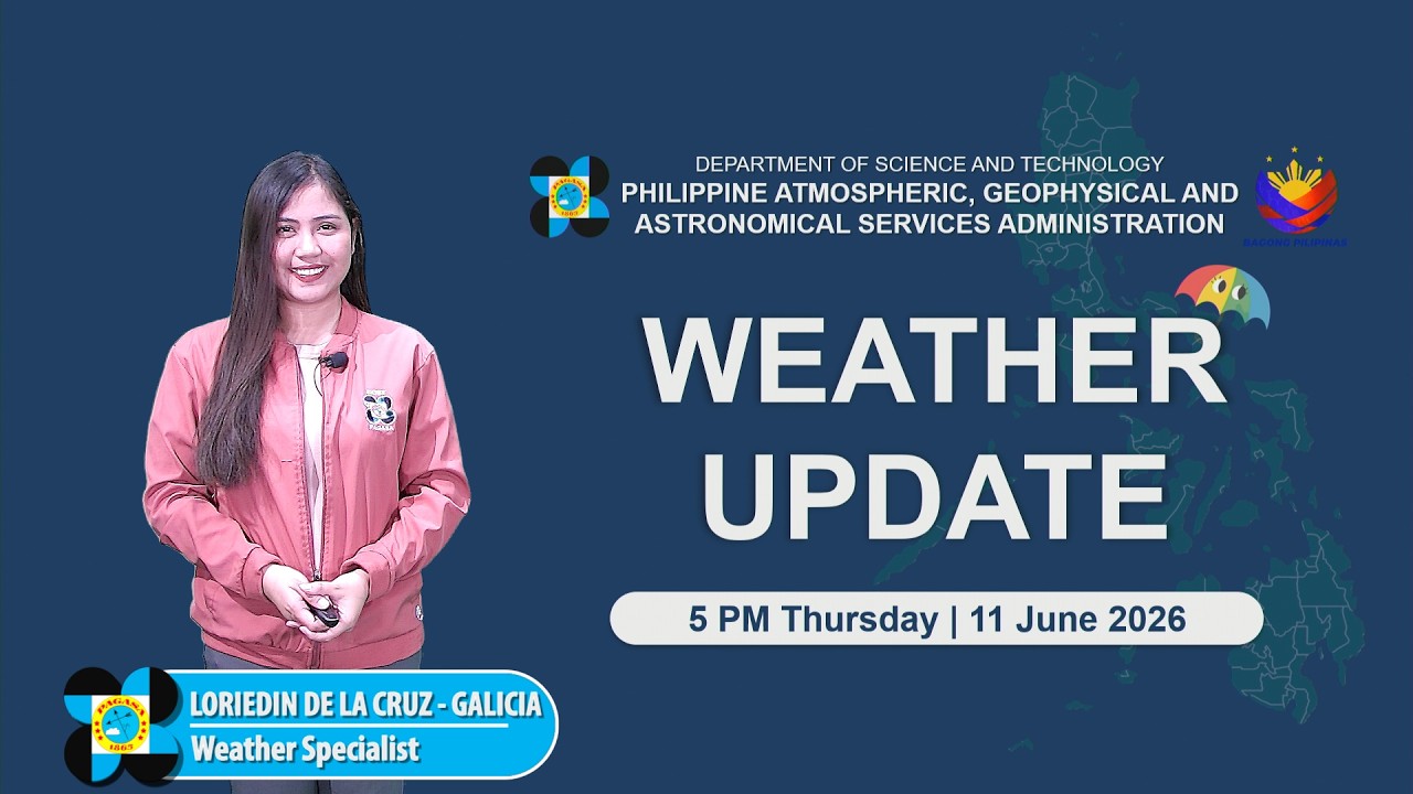 Public Weather Forecast issued at 5:00 PM | June 11, 2026 - Thursday