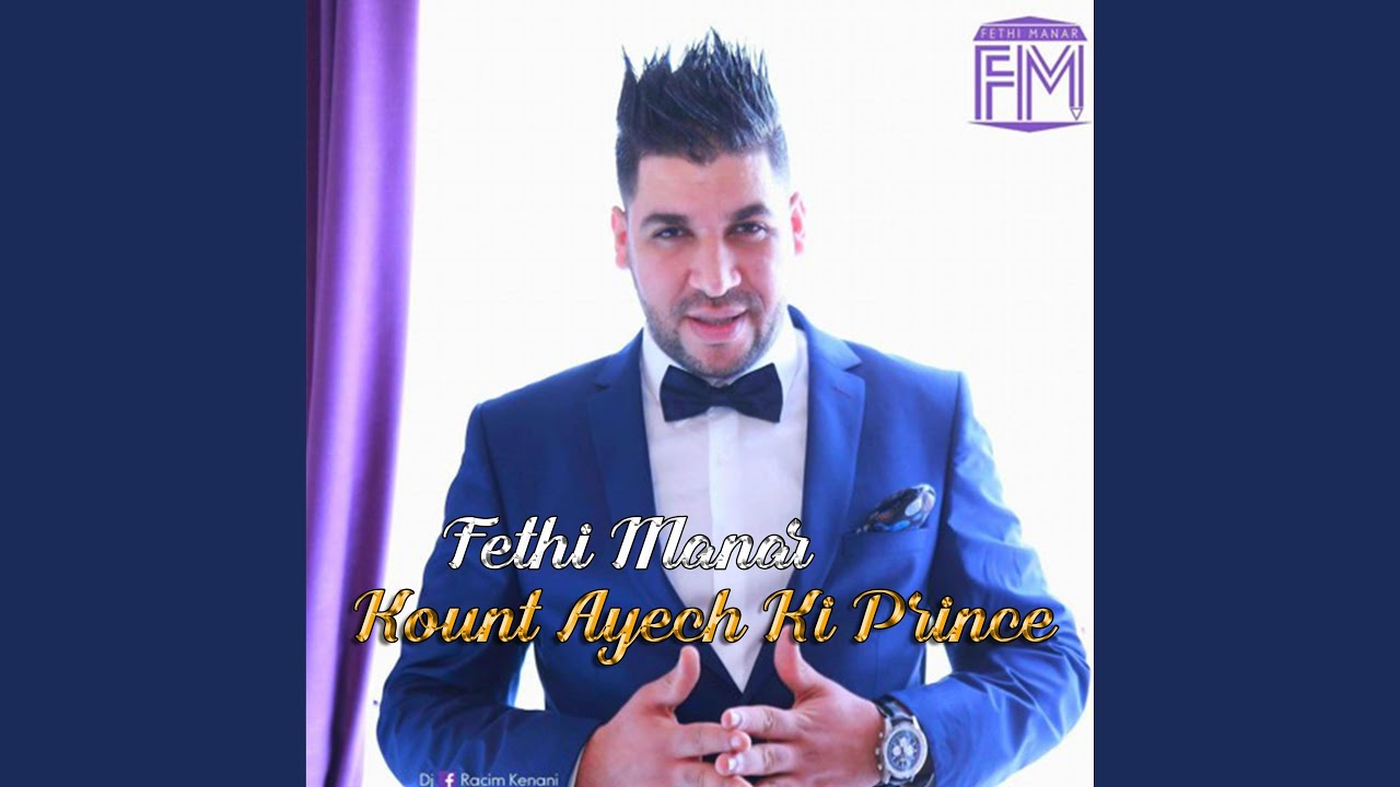 Cheb Fethi Manar | Kount Ayech Ki Prince
