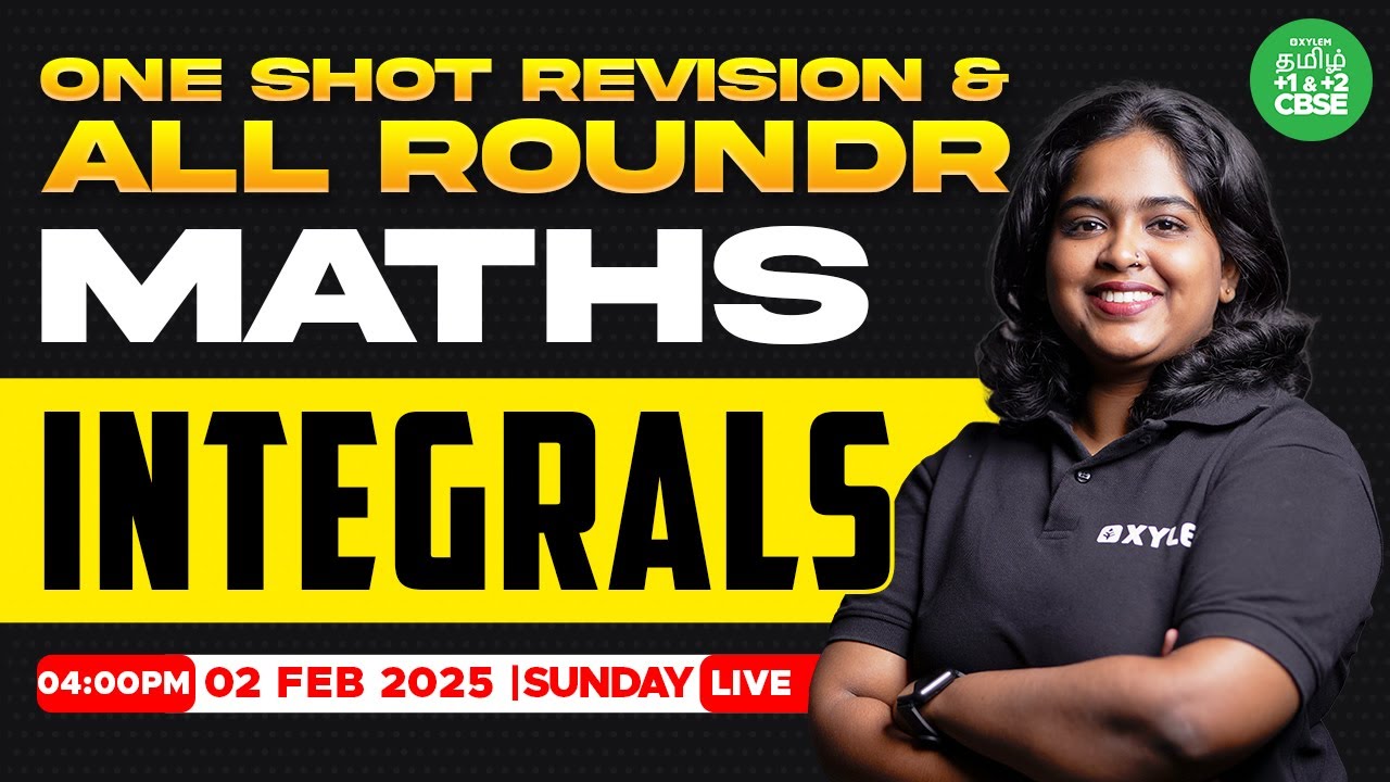 🤗ONE SHOT Revision & All Rounder : Integrals | CBSE 12 | Sreeshma maam | Xylem Tamil