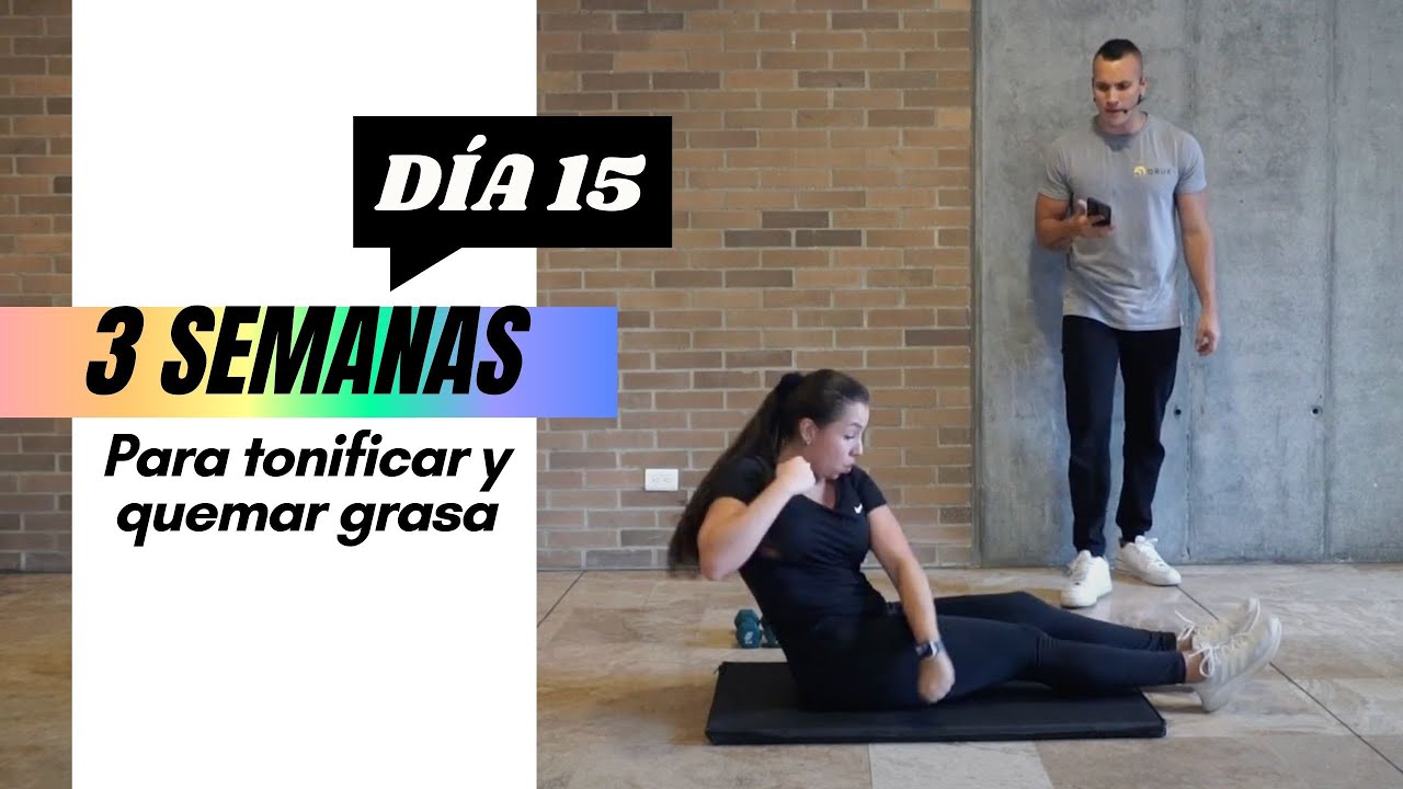 Tonifica tu cuerpo y quema grasa - Día 15