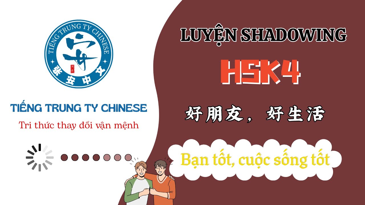 |P15| Shadowing Tiếng Trung - Bí kíp nói lưu loát