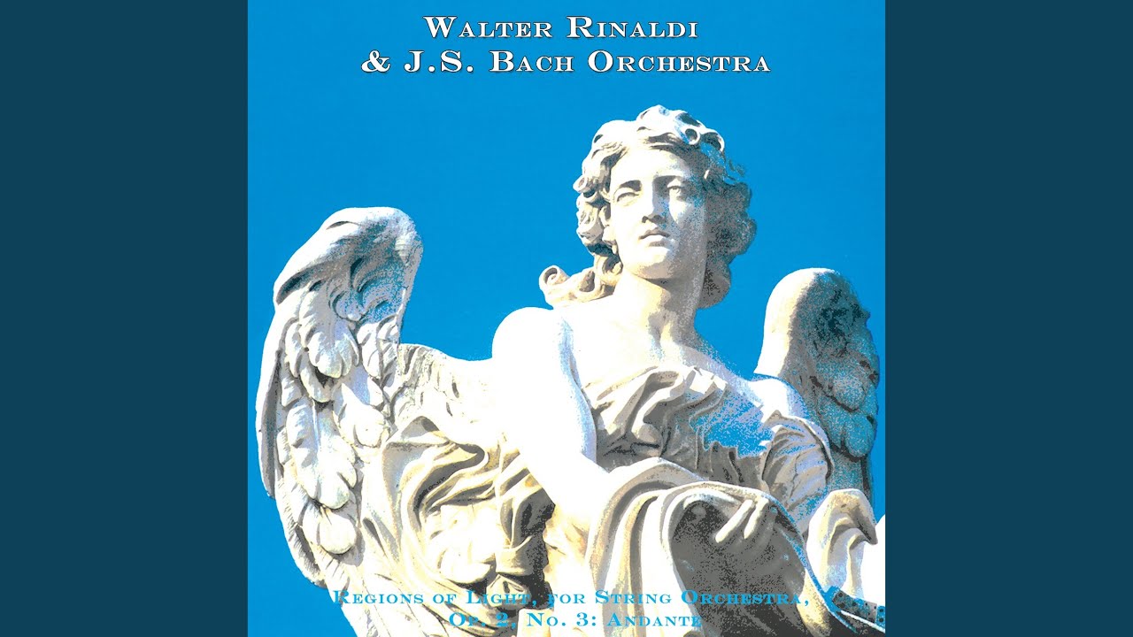 Regions of Light, for String Orchestra, Op. 2, No. 3: Andante