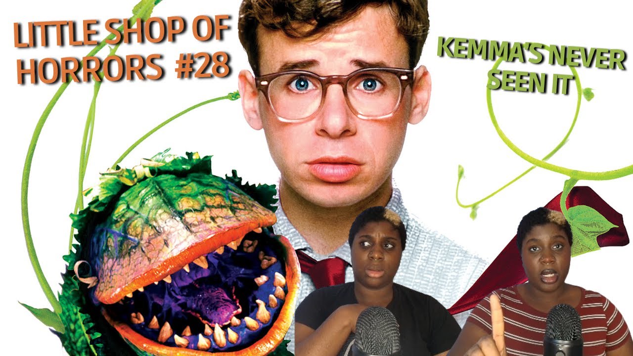 Little Shop of Horrors First Time Watch; Highly Recommended and Pleasantly Surprised