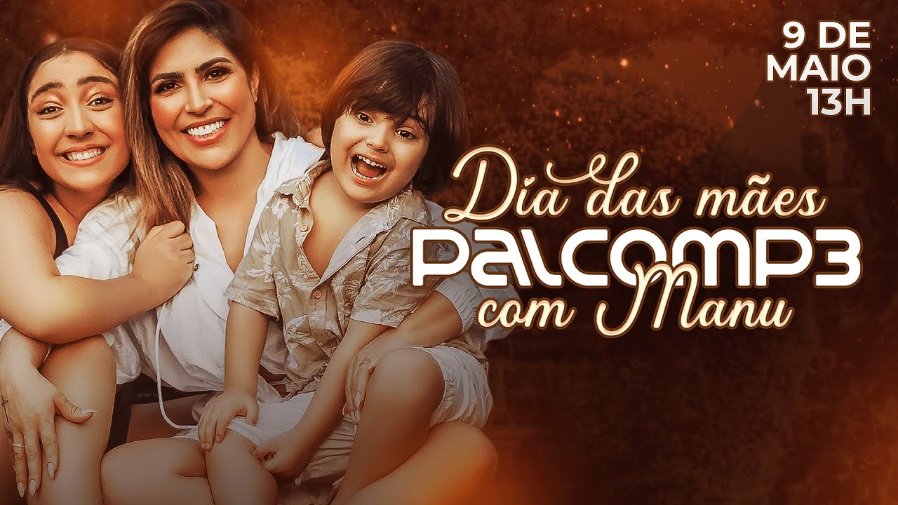 Dia das M&atilde;es Palco MP3 com Manu (Palco MP3)